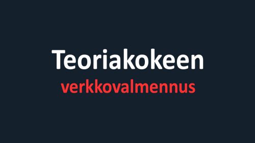 teoriakokeen verkkovalmennus